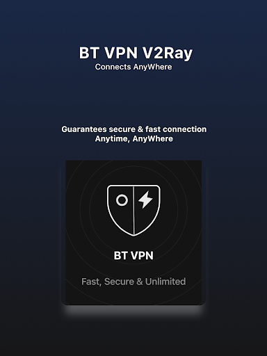 BT VPN : V2ray Fast Safe VPN